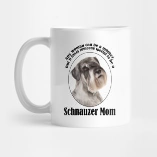 Schnauzer Mom Mug